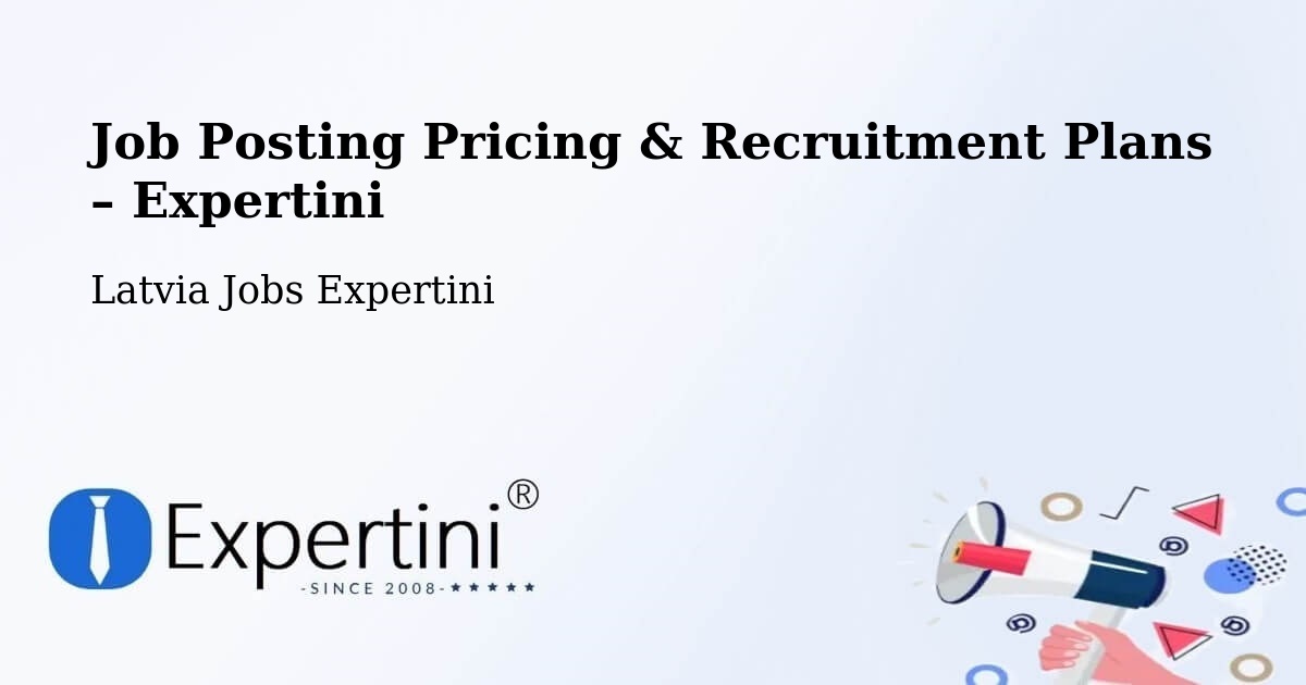 Job Posting Pricing & Recruitment Plans – Rēzekne - Rēzekne, Latvia Jobs Expertini